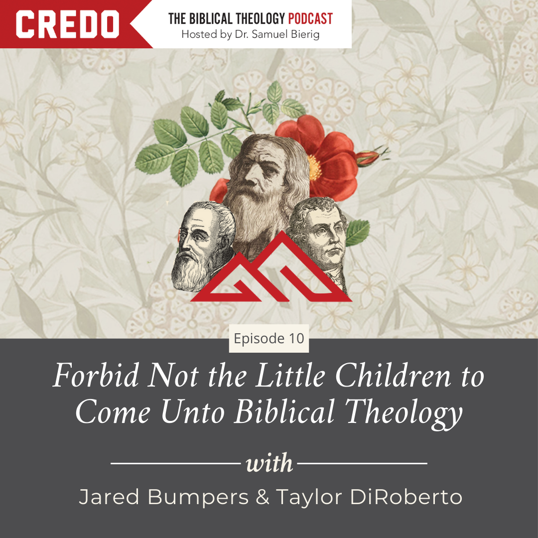 Forbid Not the Little Children to Come Unto Biblical Theology with ...