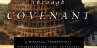 kingdom-through-covenant-a-biblical-theological-understanding-of-the-covenants-200x300